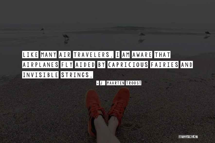 Maarten Quotes By J. Maarten Troost Maarten Quotes By J. Maarten Troost