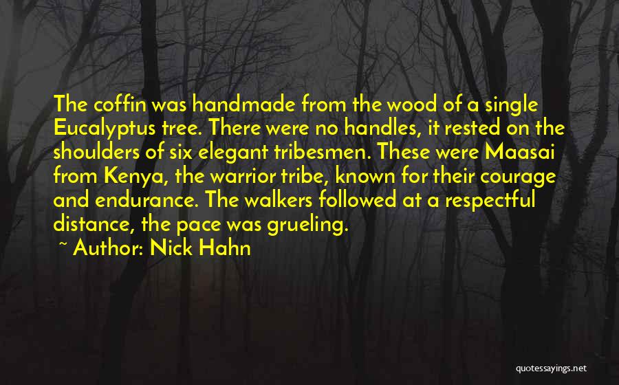 Maasai Warrior Quotes By Nick Hahn