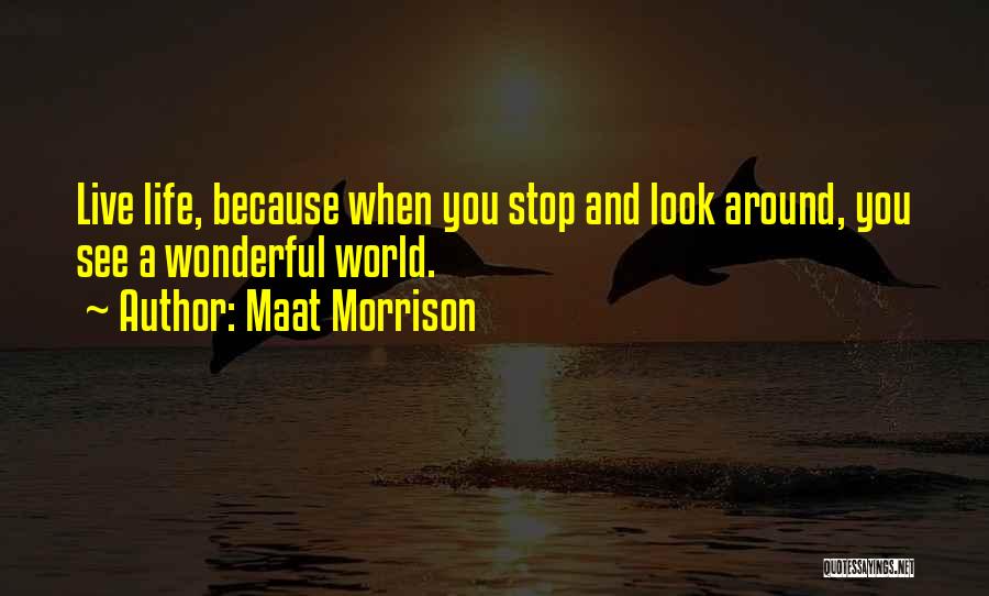 Maat Quotes By Maat Morrison