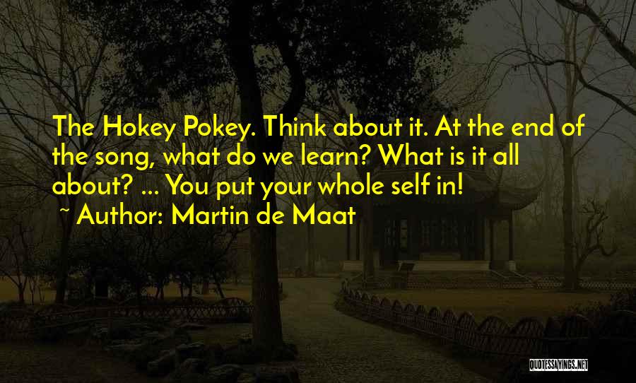Maat Quotes By Martin De Maat