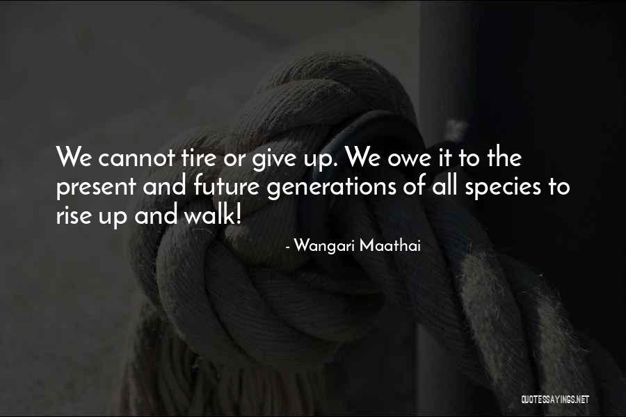 Maathai Quotes By Wangari Maathai Maathai Quotes By Wangari Maathai