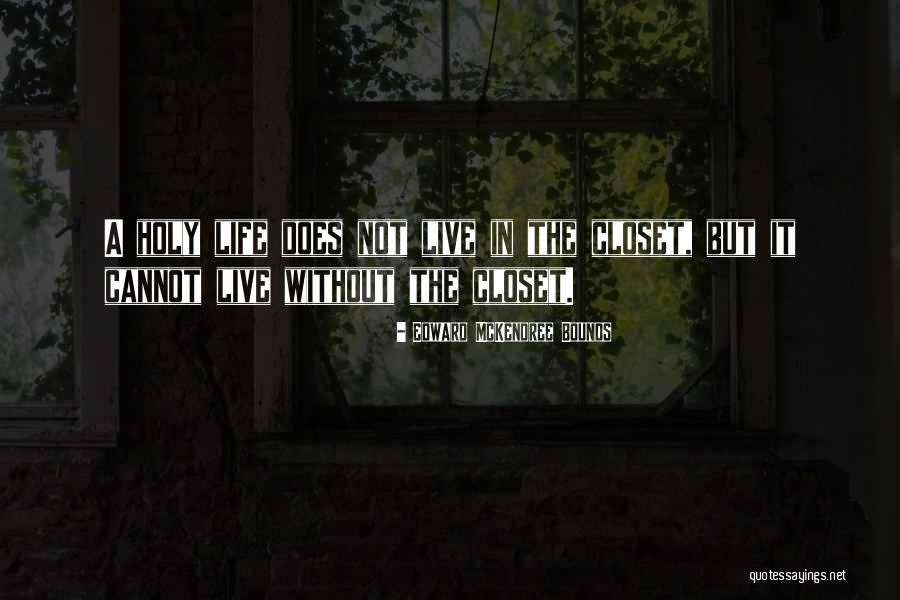 Maatje Benassi Quotes By Edward McKendree Bounds Maatje Benassi Quotes By Edward McKendree Bounds