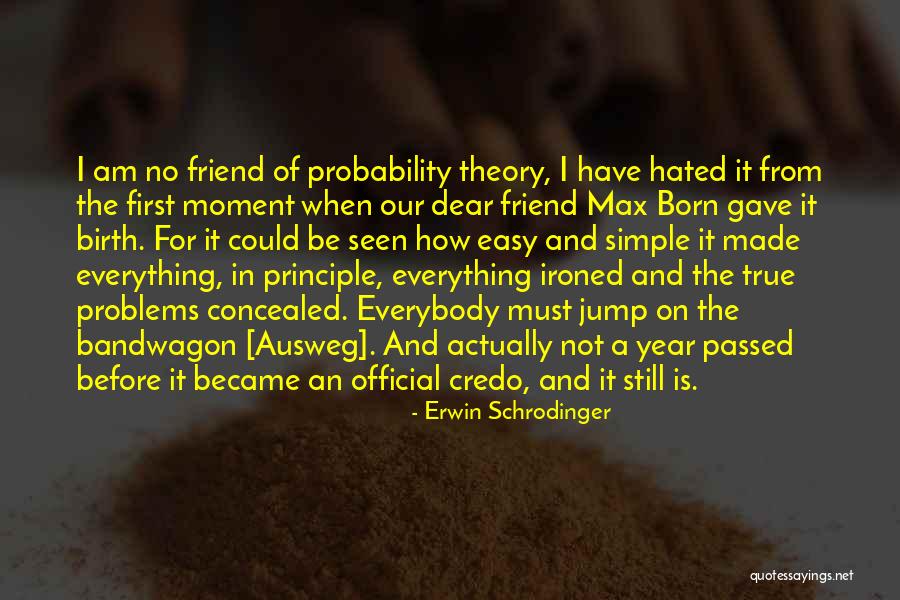 Maatje Benassi Quotes By Erwin Schrodinger Maatje Benassi Quotes By Erwin Schrodinger