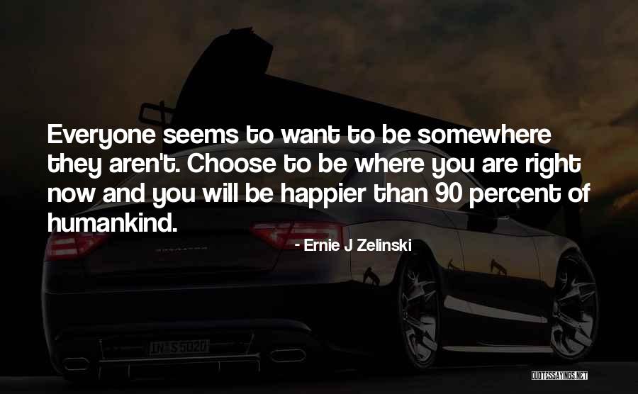 Maatouk In Carrefour Quotes By Ernie J Zelinski Maatouk In Carrefour Quotes By Ernie J Zelinski