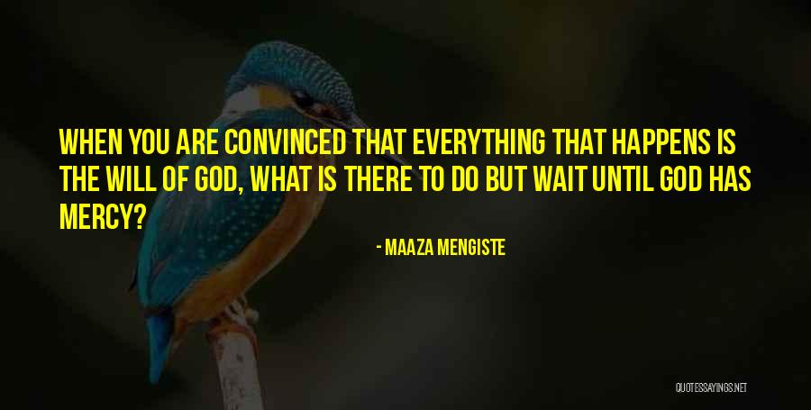 Maaza Mengiste Quotes 661075 Maaza Mengiste Quotes 661075