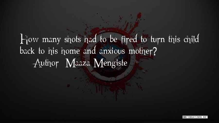 Maaza Quotes By Maaza Mengiste