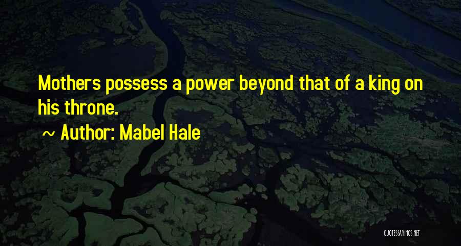 Mabel Hale Quotes 1292880