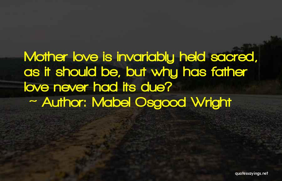 Mabel Osgood Wright Quotes 2257419