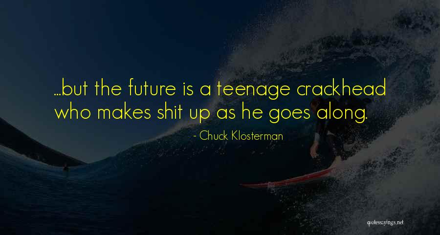Mabuchi Slot Quotes By Chuck Klosterman Mabuchi Slot Quotes By Chuck Klosterman