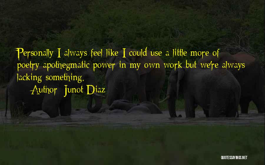 Mabuting Magulang Quotes By Junot Diaz