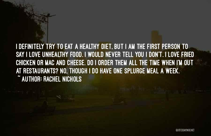 Mac And Cheese Quotes By Rachel Nichols