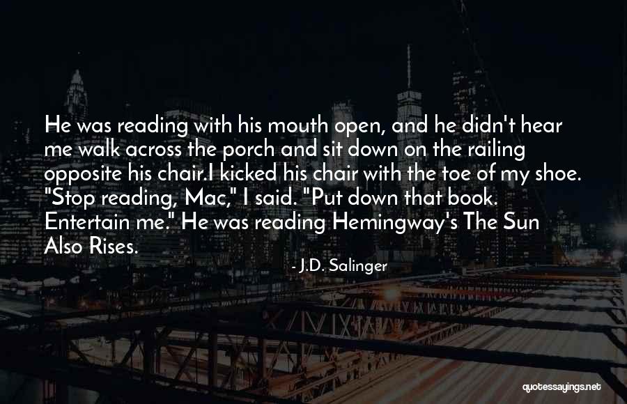 Mac And Me Quotes By J.D. Salinger Mac And Me Quotes By J.D. Salinger
