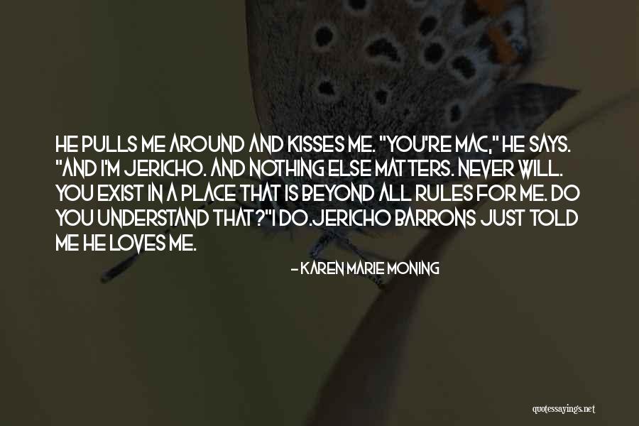 Mac And Me Quotes By Karen Marie Moning Mac And Me Quotes By Karen Marie Moning