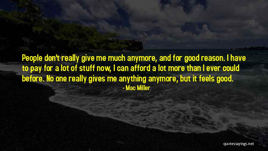 Mac And Me Quotes By Mac Miller Mac And Me Quotes By Mac Miller