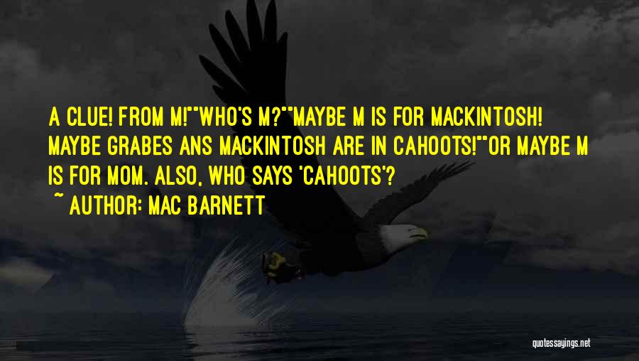 Mac Barnett Quotes 1084981