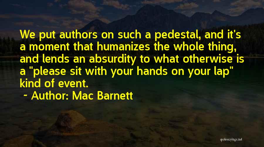 Mac Barnett Quotes 417793