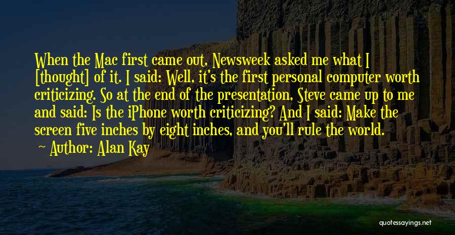 Mac Computer Quotes By Alan Kay