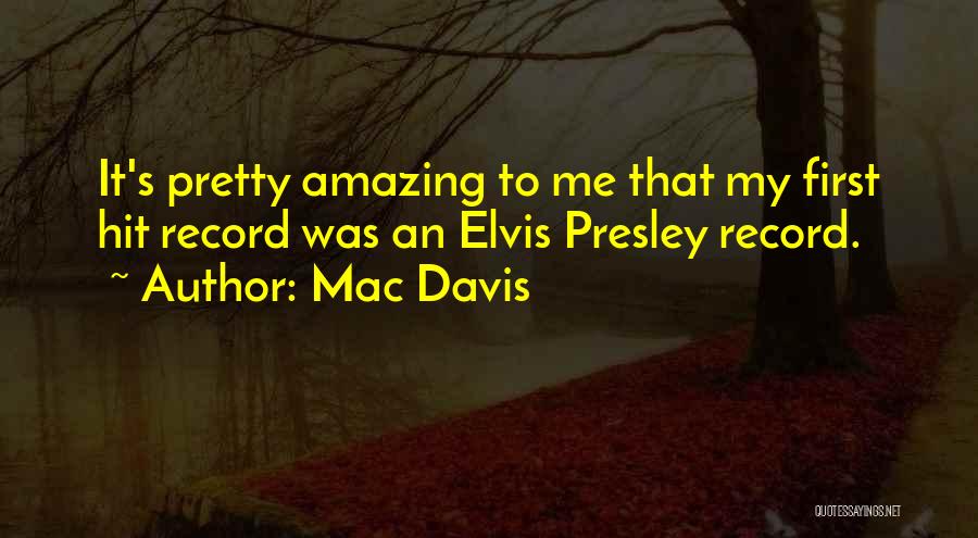 Mac Davis Quotes 1760735