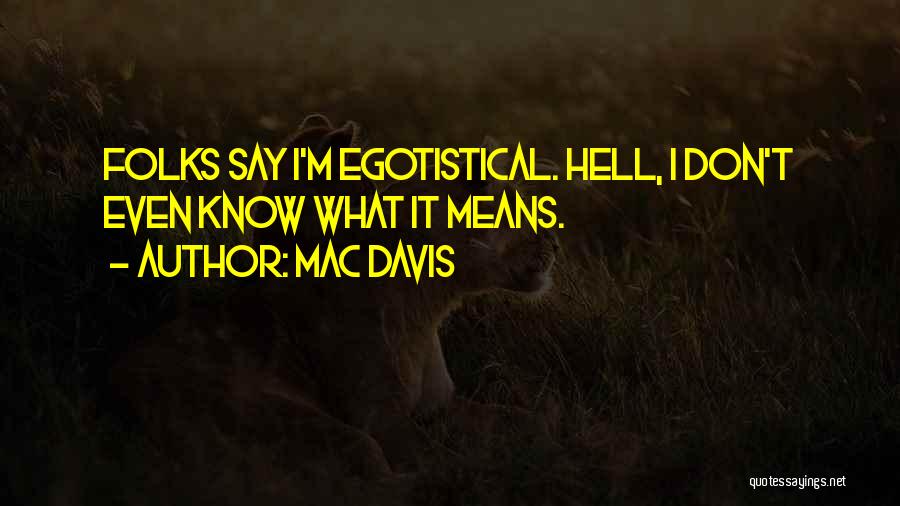 Mac Davis Quotes 1956901