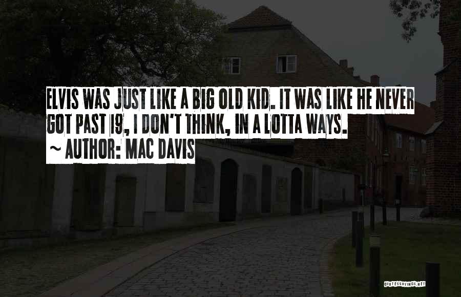 Mac Davis Quotes 818604