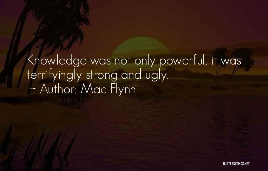 Mac Flynn Quotes 1734876