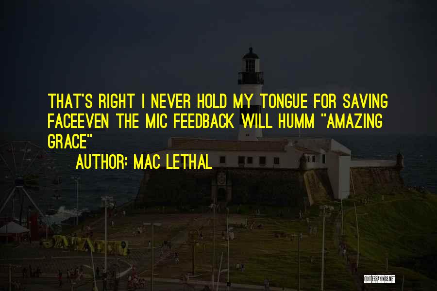 Mac Lethal Quotes 1682249