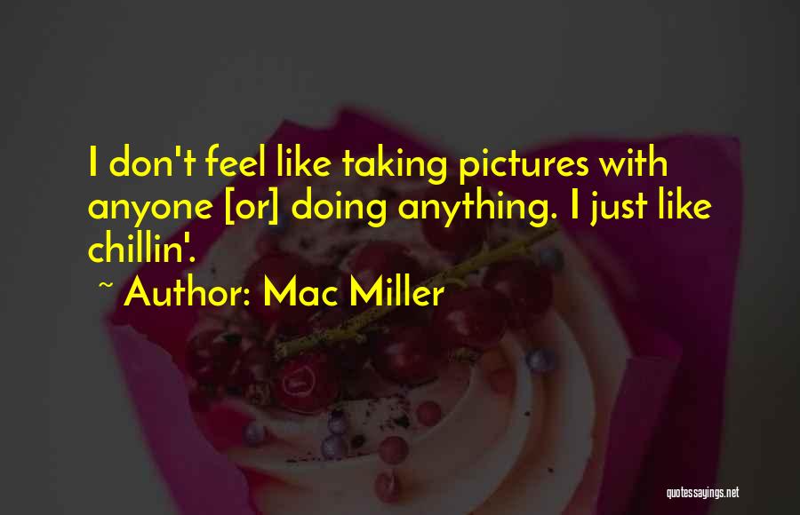 Mac Miller K.i.d.s Quotes By Mac Miller