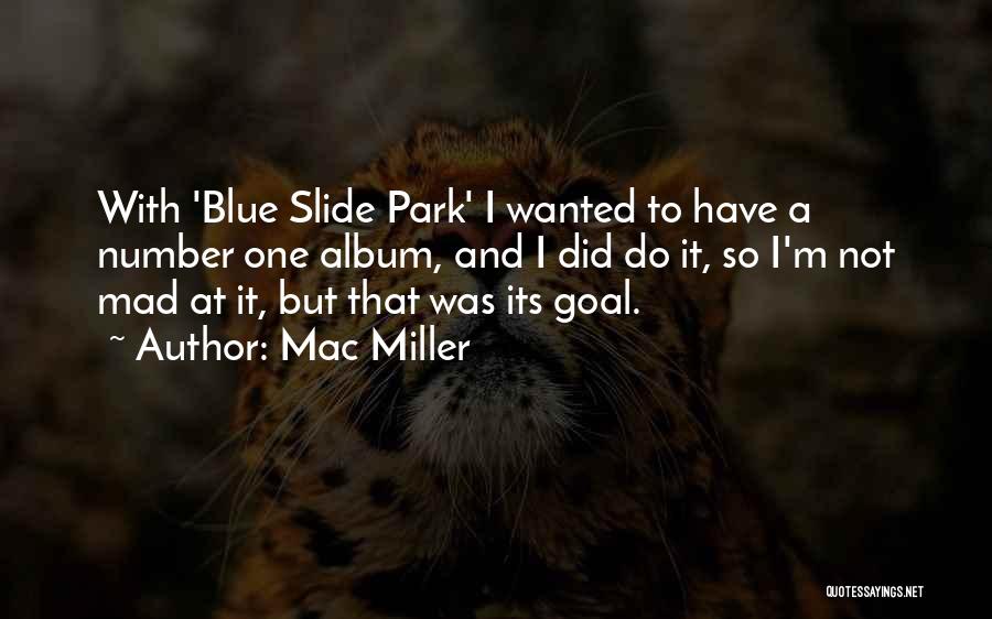 Mac Miller K.i.d.s Quotes By Mac Miller
