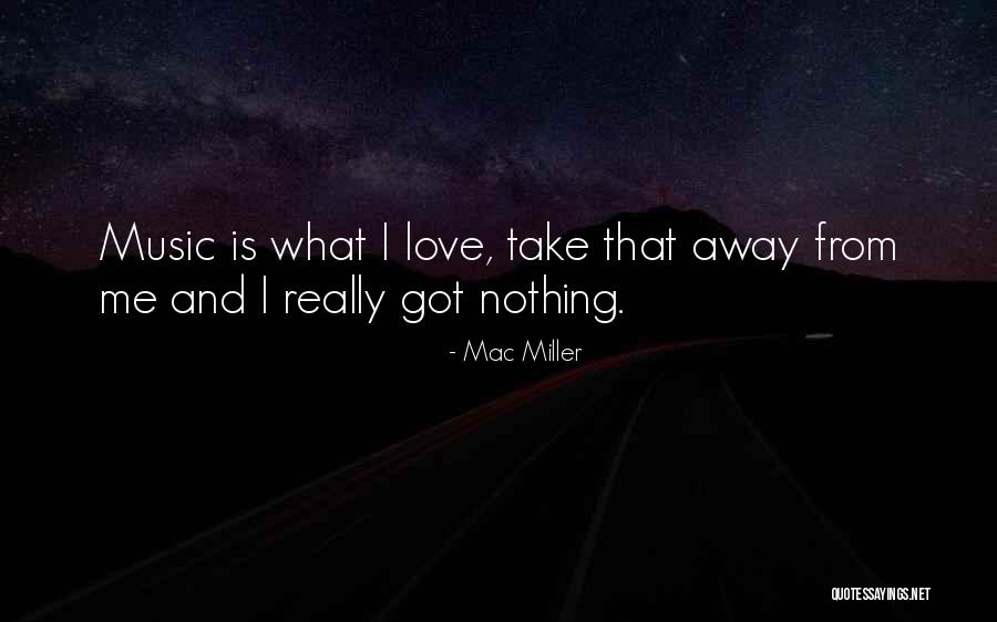Mac Miller Love Quotes By Mac Miller Mac Miller Love Quotes By Mac Miller