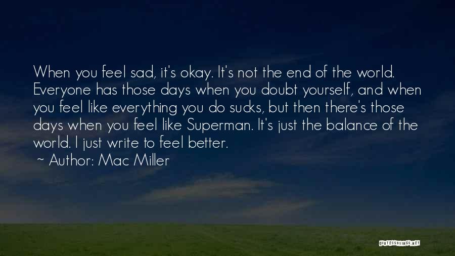 Mac Miller Quotes 2024293