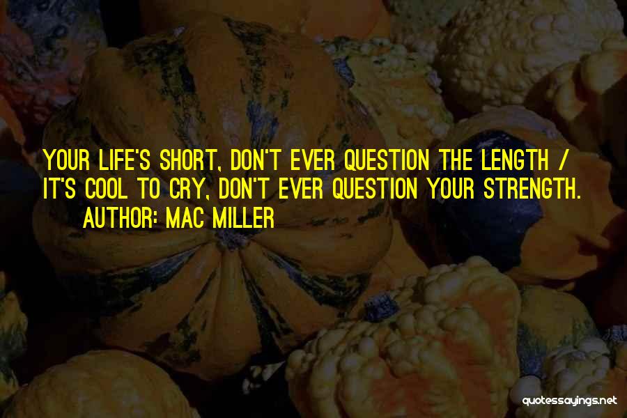 Mac Miller Quotes 277986