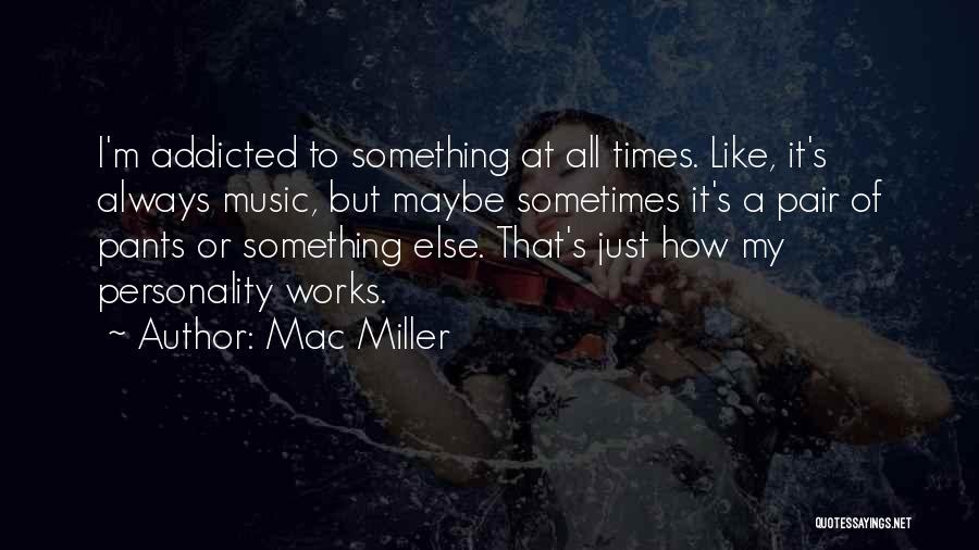 Mac Miller Quotes 526115