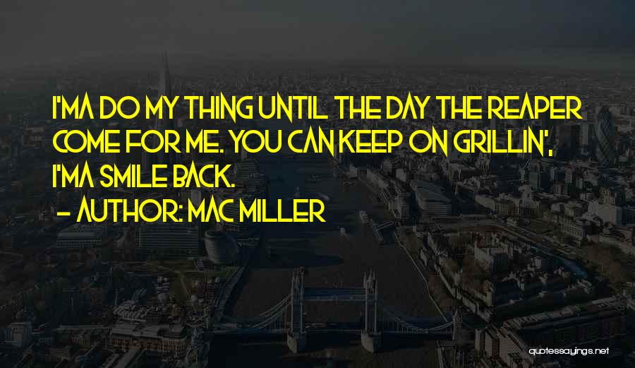 Mac Miller Quotes 664062