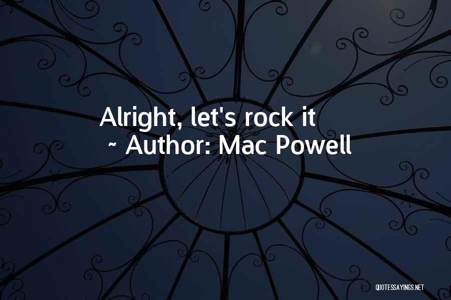 Mac Powell Quotes 2237127