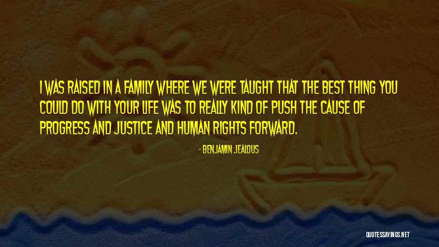 Macadangdang Quotes By Benjamin Jealous Macadangdang Quotes By Benjamin Jealous