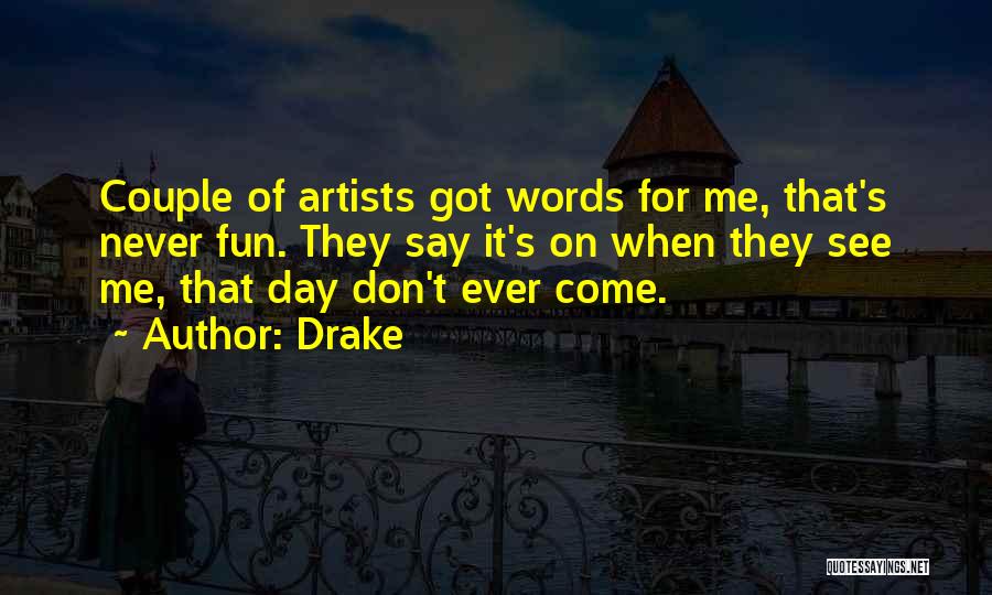 Macaione Papa Quotes By Drake