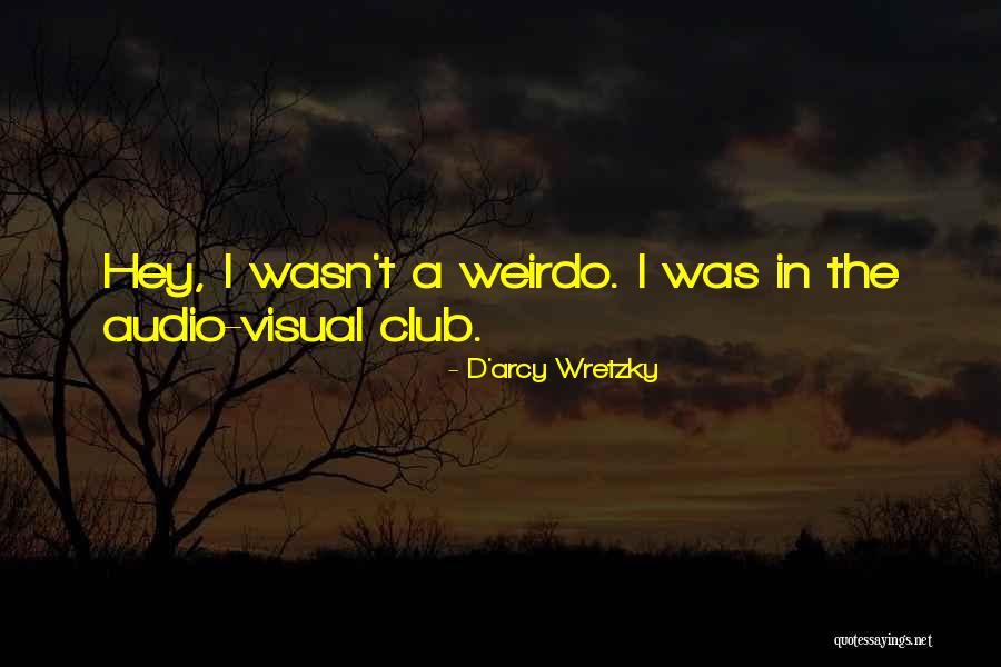 Macalester Athletics Quotes By D'arcy Wretzky Macalester Athletics Quotes By D'arcy Wretzky