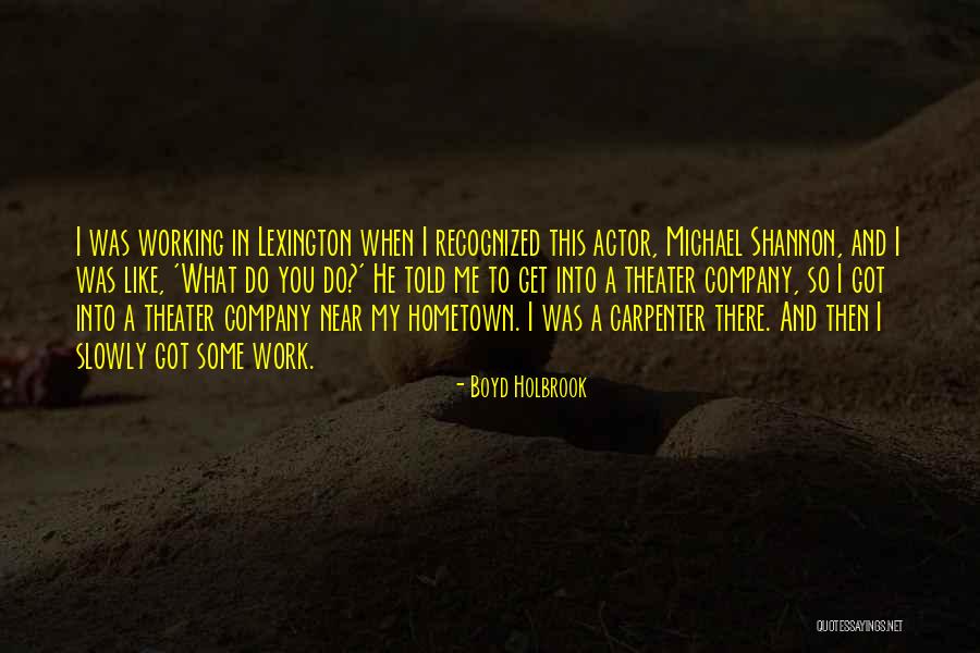 Macanthony Ezeala Quotes By Boyd Holbrook Macanthony Ezeala Quotes By Boyd Holbrook