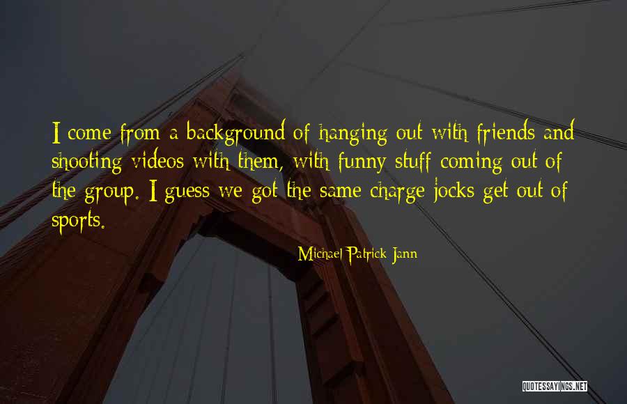 Macanthony Ezeala Quotes By Michael Patrick Jann Macanthony Ezeala Quotes By Michael Patrick Jann