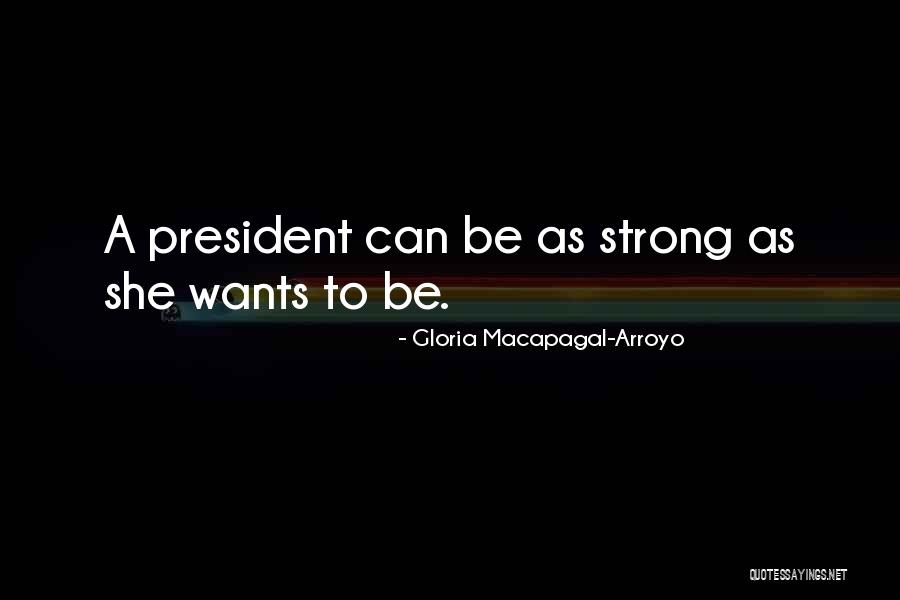 Macapagal President Quotes By Gloria Macapagal-Arroyo Macapagal President Quotes By Gloria Macapagal-Arroyo