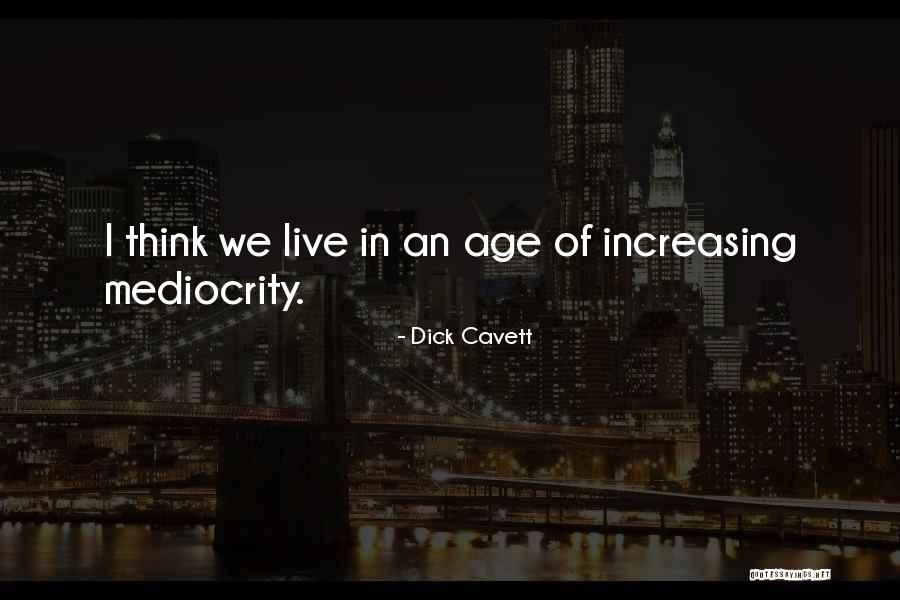 Macaskill Museum Quotes By Dick Cavett Macaskill Museum Quotes By Dick Cavett