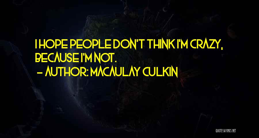 Macaulay Culkin Quotes 1464698