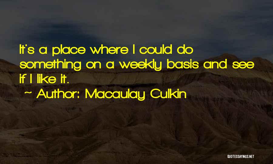 Macaulay Culkin Quotes 1477700