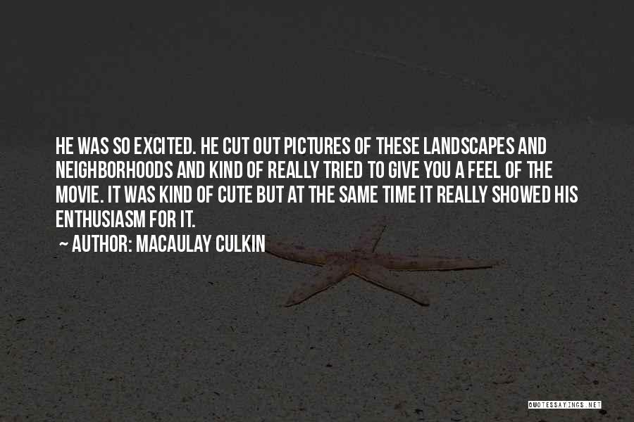 Macaulay Culkin Quotes 1571239