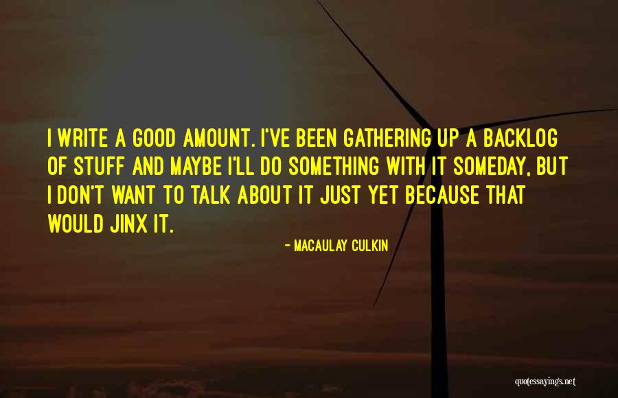 Macaulay Culkin Quotes 1603770