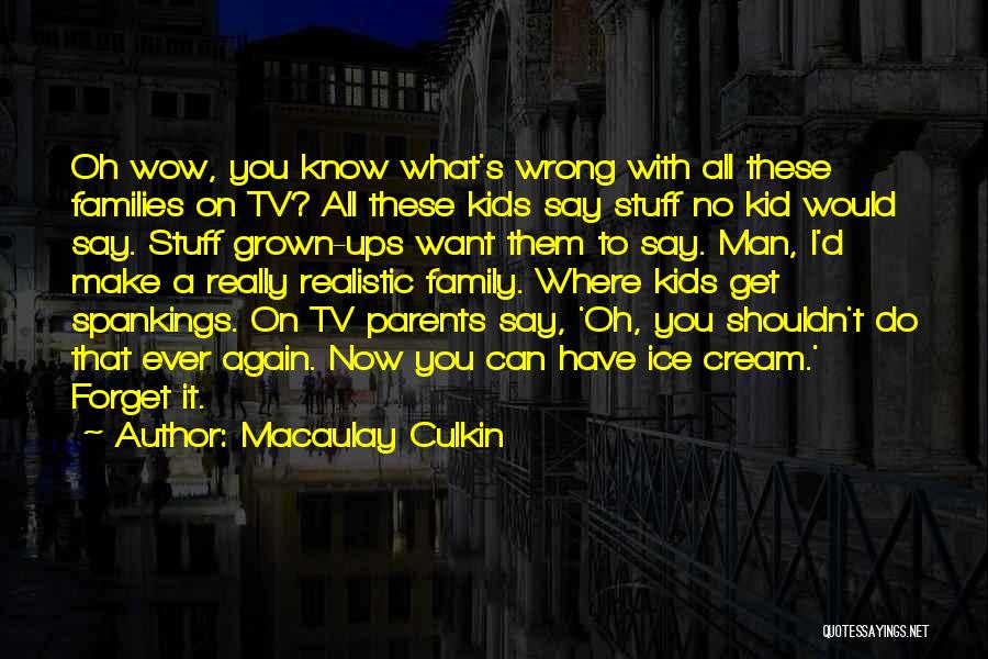 Macaulay Culkin Quotes 1985290
