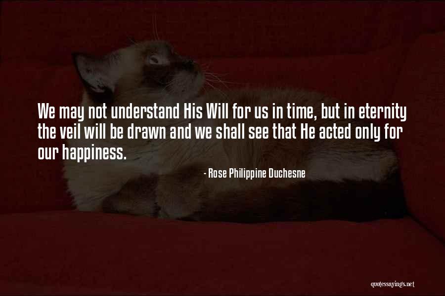 Macayla Quotes By Rose Philippine Duchesne Macayla Quotes By Rose Philippine Duchesne