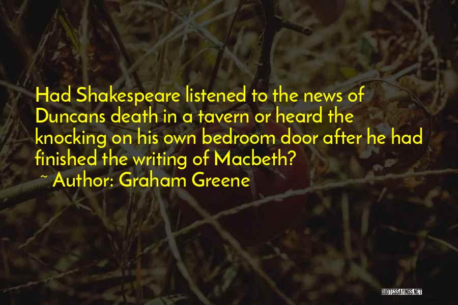 Macbeth Death Quotes By Graham Greene