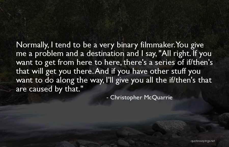 Macbeth Flaws Quotes By Christopher McQuarrie Macbeth Flaws Quotes By Christopher McQuarrie