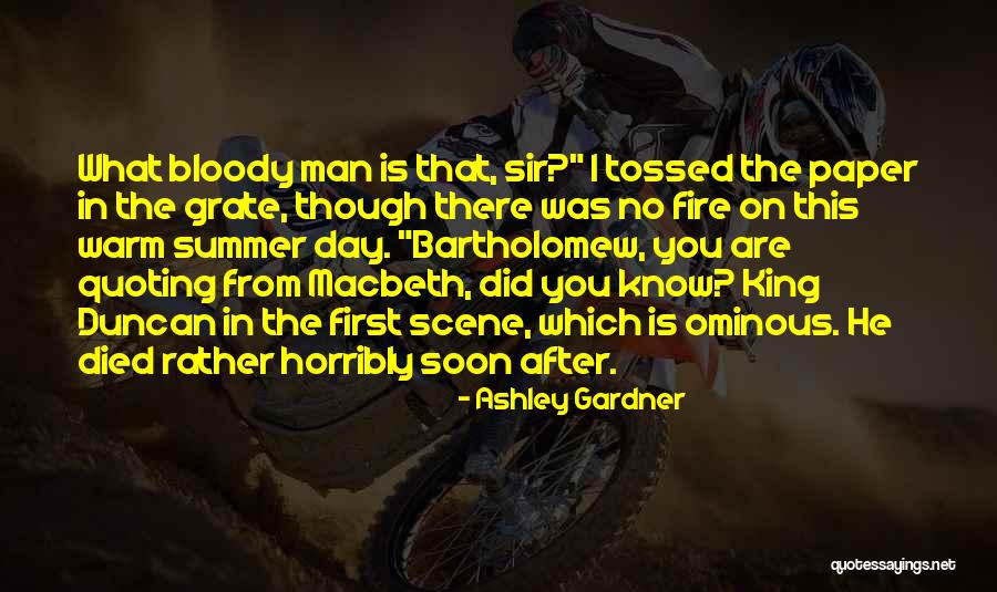Macbeth King Duncan Quotes By Ashley Gardner Macbeth King Duncan Quotes By Ashley Gardner